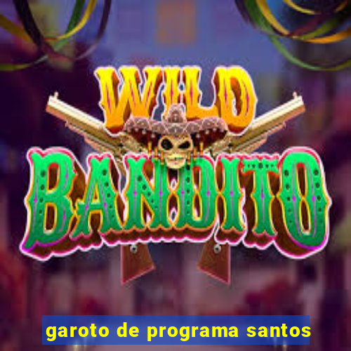 garoto de programa santos